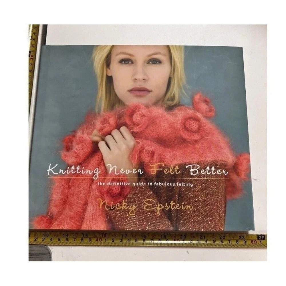 Knitting Never Felt Better Nicky Epstein Felting Guide Hardcover‎ Craft Book